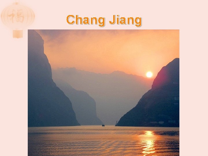 Chang Jiang 