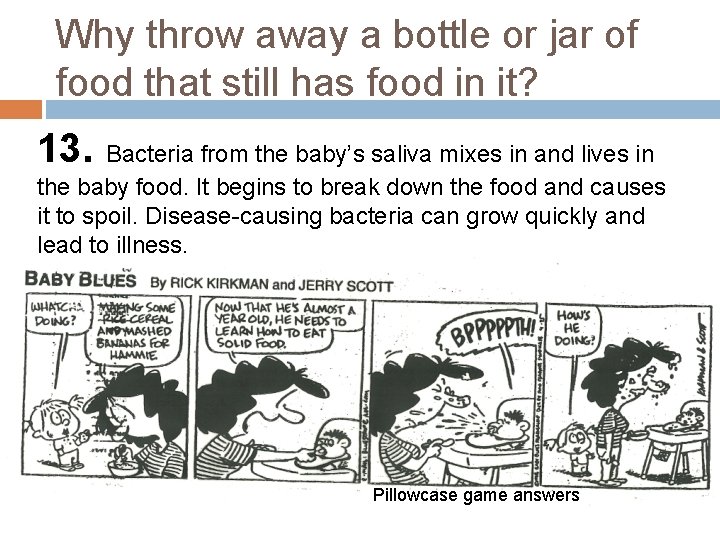 Why throw away a bottle or jar of food that still has food in