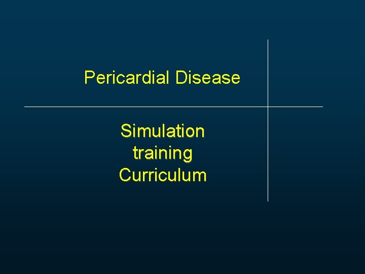 Pericardial Disease Simulation training Curriculum 