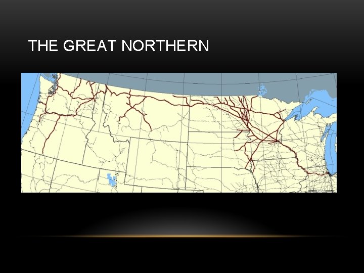 THE GREAT NORTHERN 