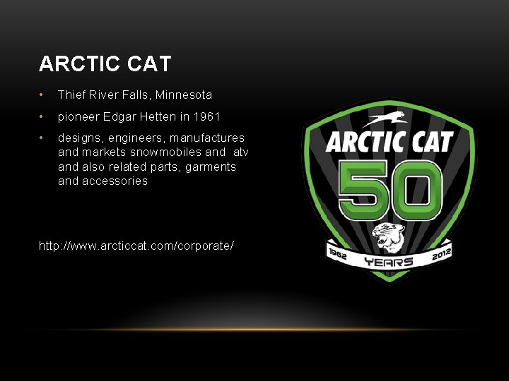 ARCTIC CAT • Thief River Falls, Minnesota • pioneer Edgar Hetten in 1961 •