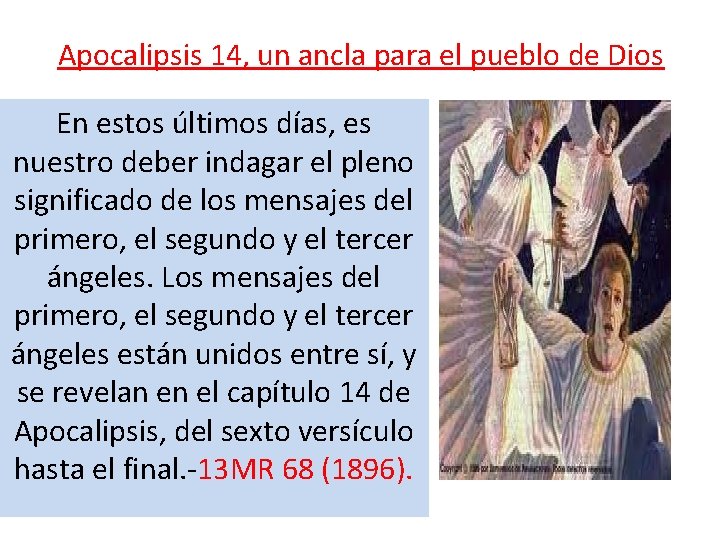 Apocalipsis 14, un ancla para el pueblo de Dios En estos últimos días, es