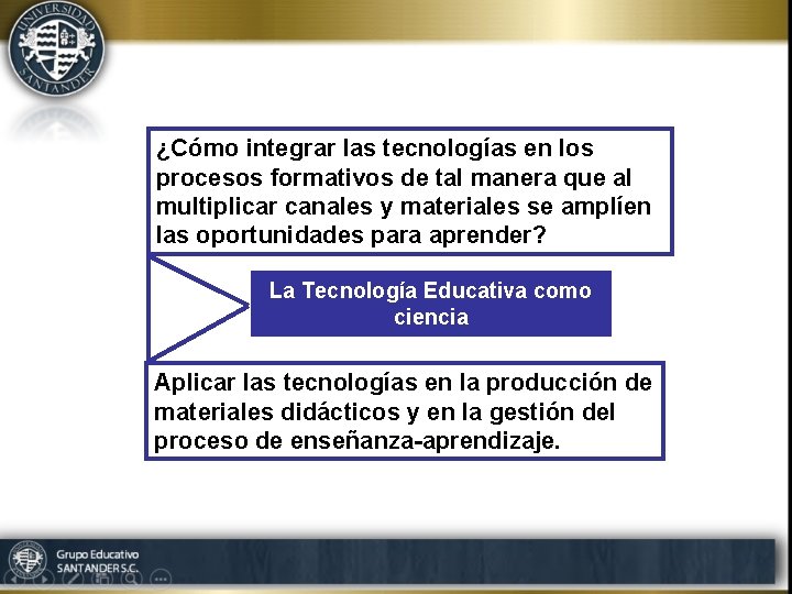 ¿Cómo integrar las tecnologías en los procesos formativos de tal manera que al multiplicar