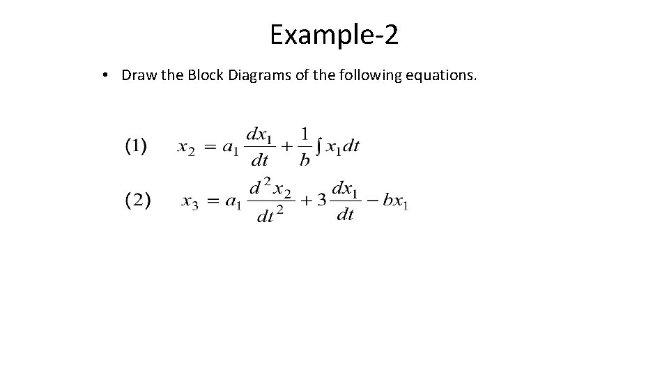 Example-2 • Draw the Block Diagrams of the following equations. 