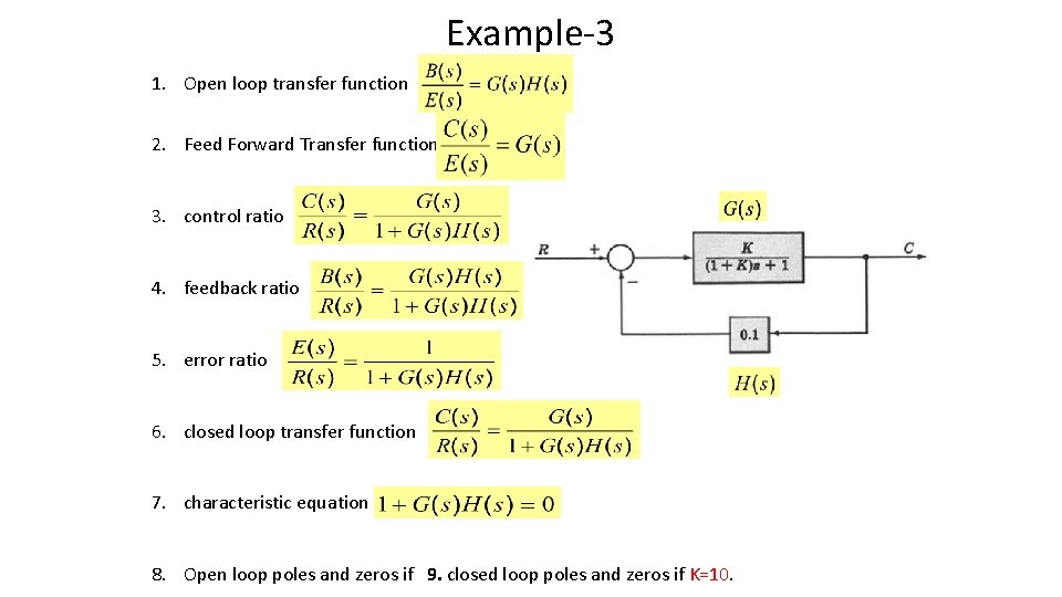 Example-3 1. Open loop transfer function 2. Feed Forward Transfer function 3. control ratio