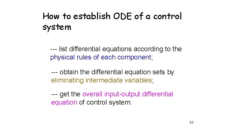 How to establish ODE of a control system --- list differential equations according to