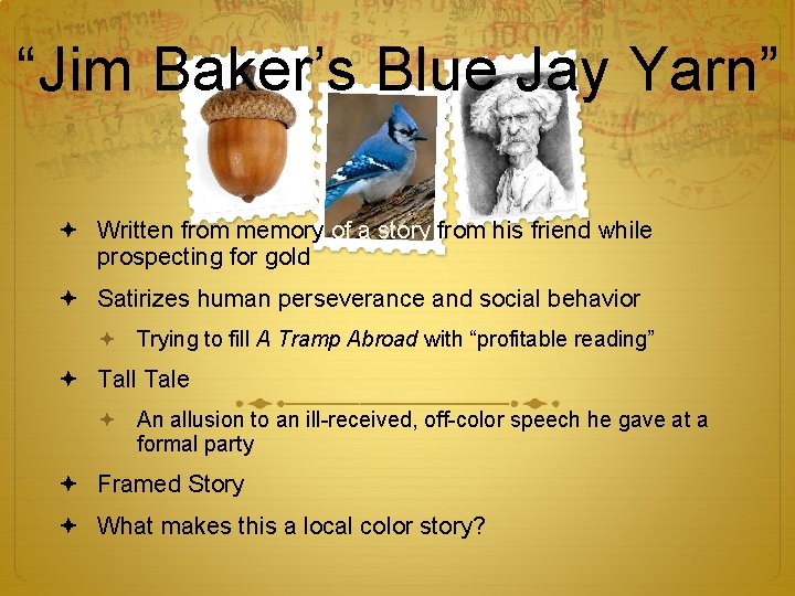 “Jim Baker’s Blue Jay Yarn” Written from memory of a story from his friend