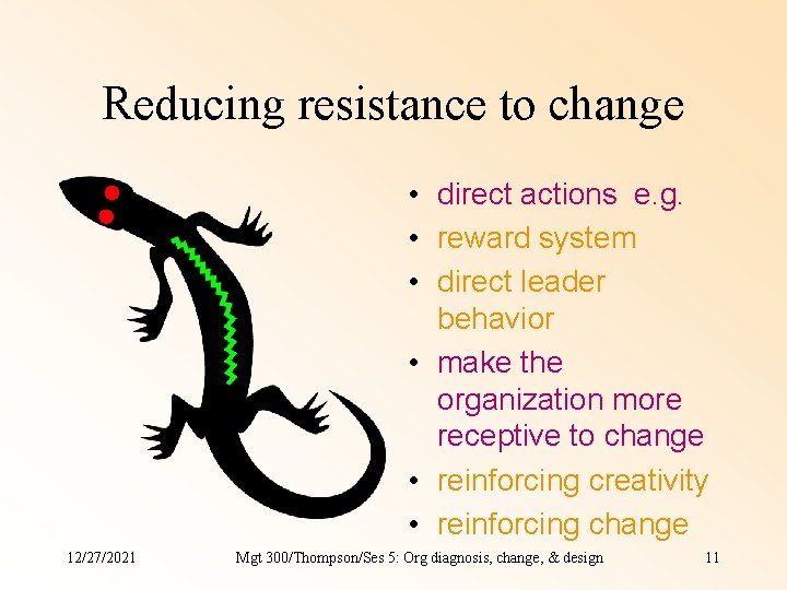 Reducing resistance to change • direct actions e. g. • reward system • direct Reducing resistance to change • direct actions e. g. • reward system • direct