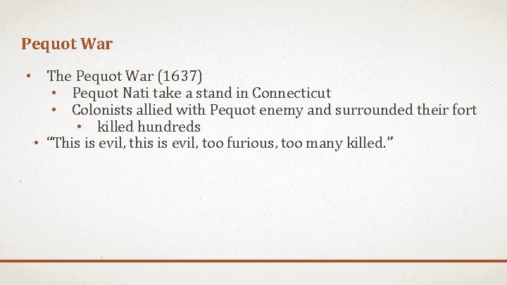 Pequot War • The Pequot War (1637) • Pequot Nati take a stand in