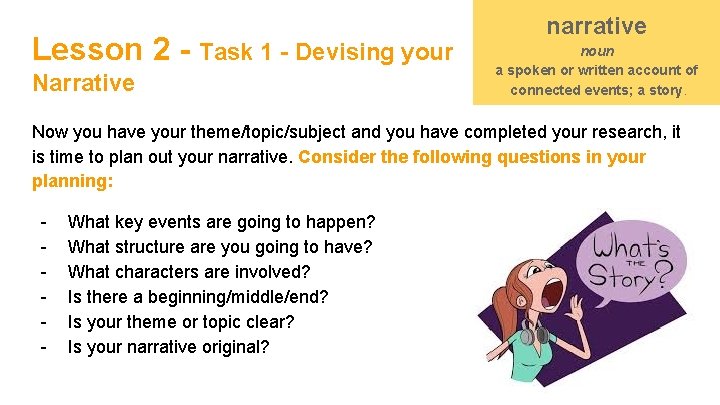 Lesson 2 - Task 1 - Devising your Narrative noun a spoken or written