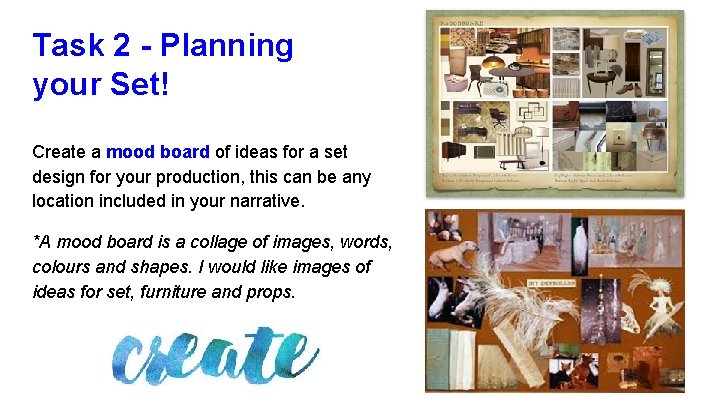 Task 2 - Planning your Set! Create a mood board of ideas for a