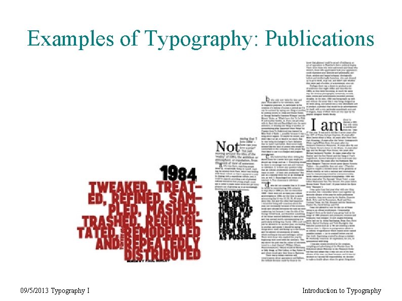 Examples of Typography: Publications 09/5/2013 Typography I Introduction to Typography 
