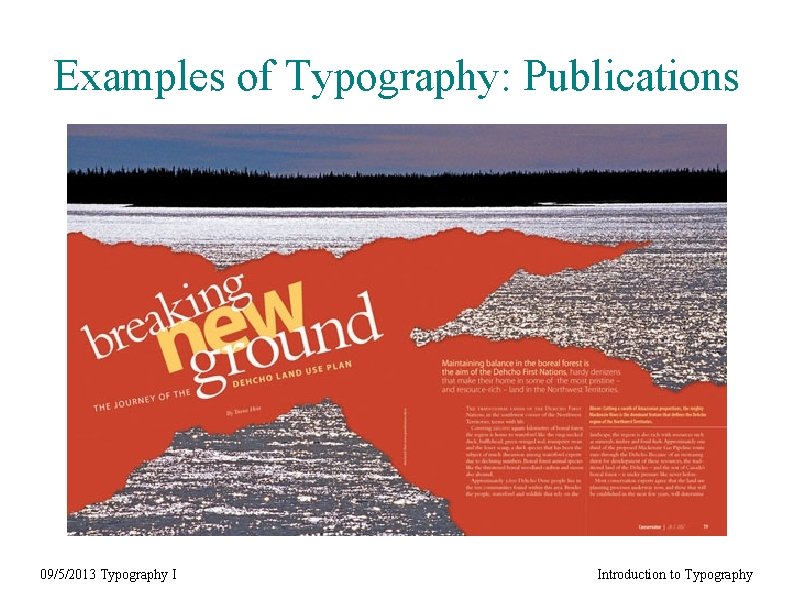 Examples of Typography: Publications 09/5/2013 Typography I Introduction to Typography 