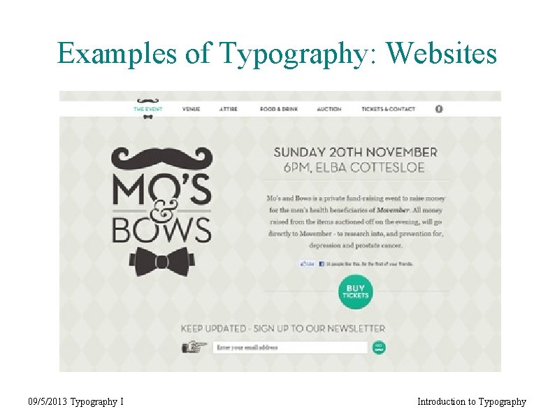 Examples of Typography: Websites 09/5/2013 Typography I Introduction to Typography 