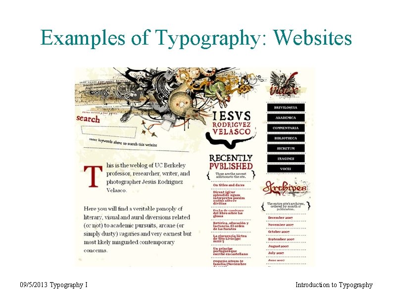 Examples of Typography: Websites 09/5/2013 Typography I Introduction to Typography 