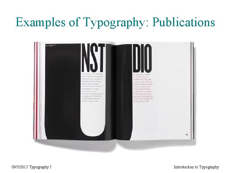 Examples of Typography: Publications 09/5/2013 Typography I Introduction to Typography 