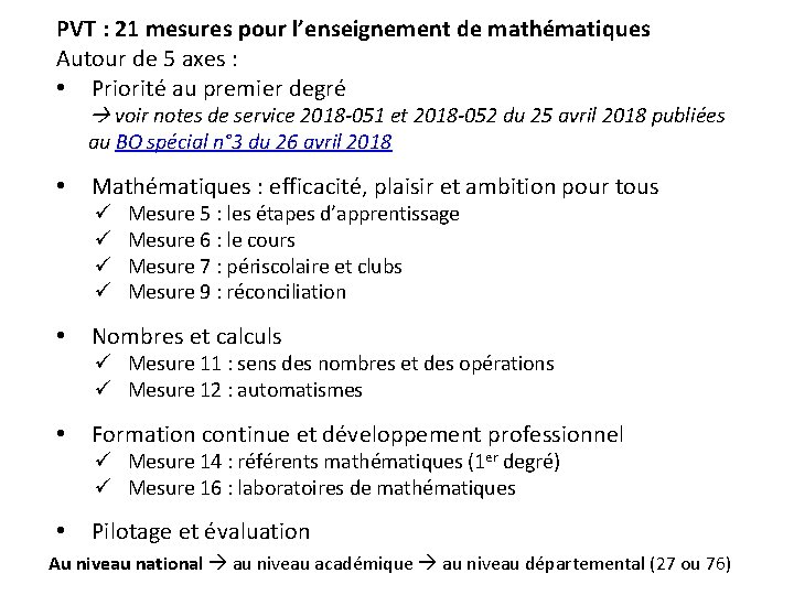 PVT : 21 mesures pour l’enseignement de mathématiques Autour de 5 axes : •