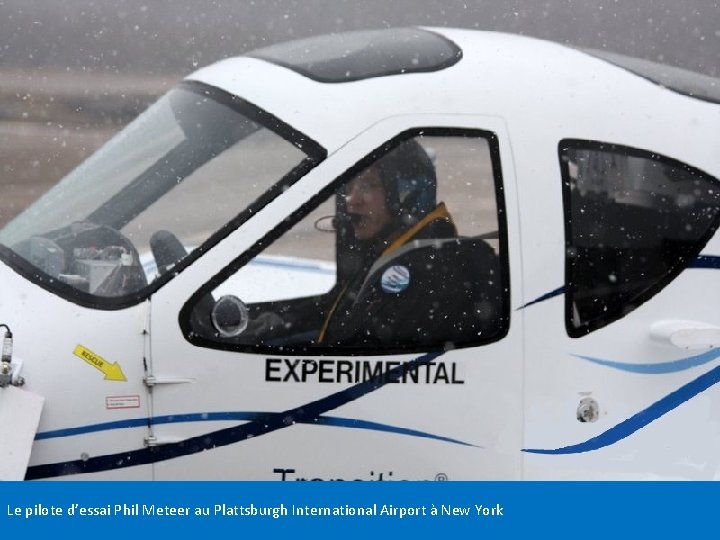 Le pilote d’essai Phil Meteer au Plattsburgh International Airport à New York 