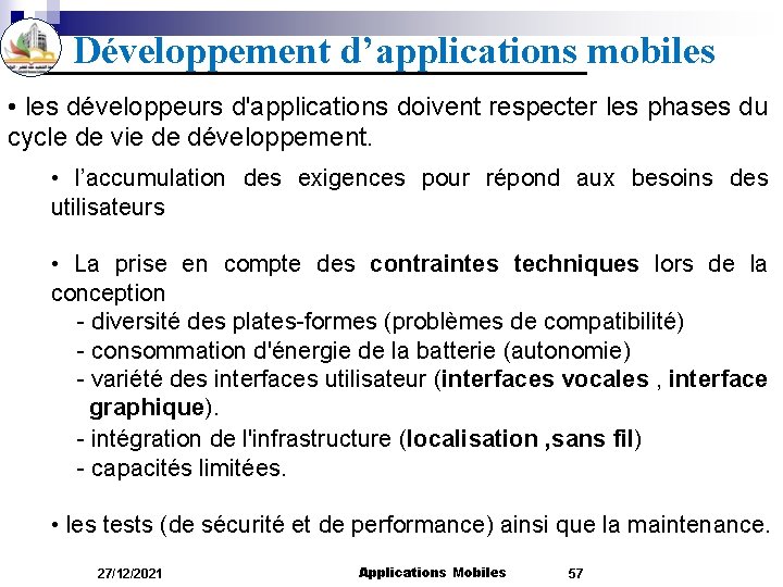 Développement d’applications mobiles • les développeurs d'applications doivent respecter les phases du cycle de