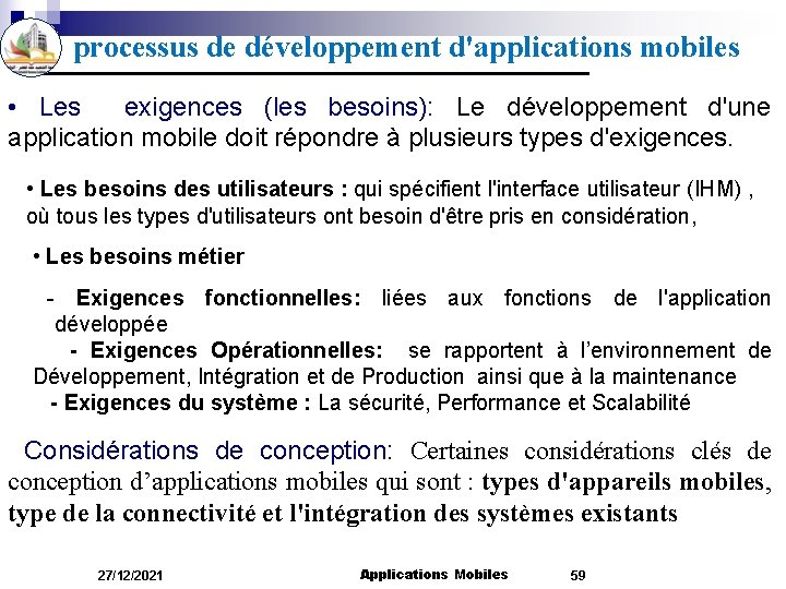 processus de développement d'applications mobiles • Les exigences (les besoins): Le développement d'une application