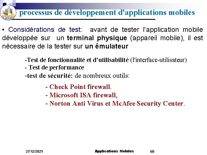 processus de développement d'applications mobiles • Considérations de test: avant de tester l’application mobile
