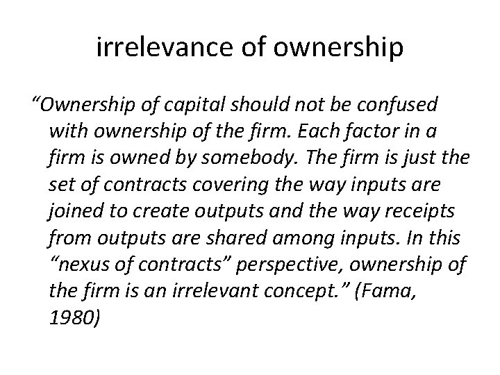 irrelevance of ownership “Ownership of capital should not be confused with ownership of the