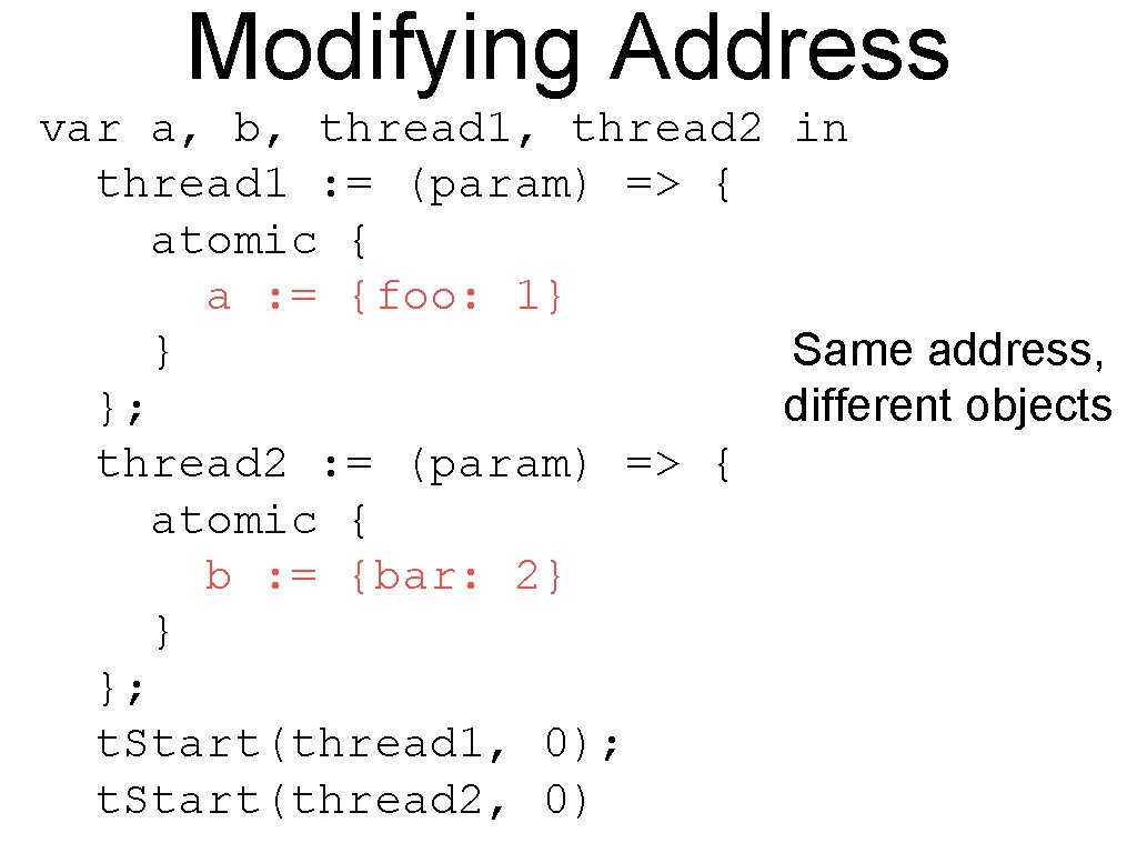 Modifying Address var a, b, thread 1, thread 2 in thread 1 : =