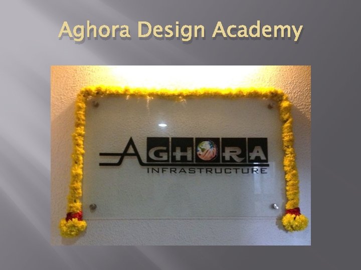 Aghora Design Academy 