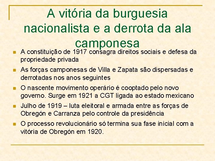 A vitória da burguesia nacionalista e a derrota da ala camponesa A constituição de