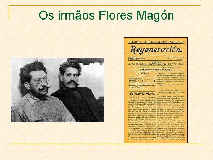 Os irmãos Flores Magón 