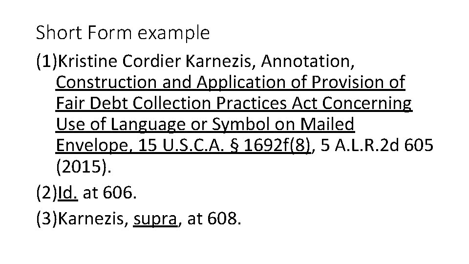 Short Form example (1)Kristine Cordier Karnezis, Annotation, Construction and Application of Provision of Fair