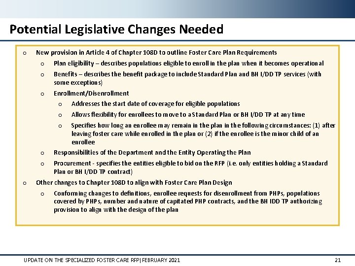 Potential Legislative Changes Needed o o New provision in Article 4 of Chapter 108