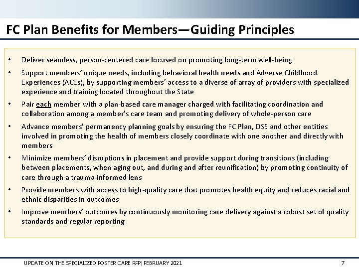 FC Plan Benefits for Members—Guiding Principles • Deliver seamless, person-centered care focused on promoting