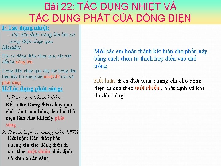 Bài 22: TÁC DỤNG NHIỆT VÀ TÁC DỤNG PHÁT CỦA DÒNG ĐIỆN I/ Tác