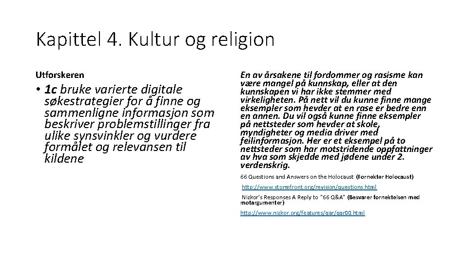 Kapittel 4. Kultur og religion Utforskeren • 1 c bruke varierte digitale søkestrategier for