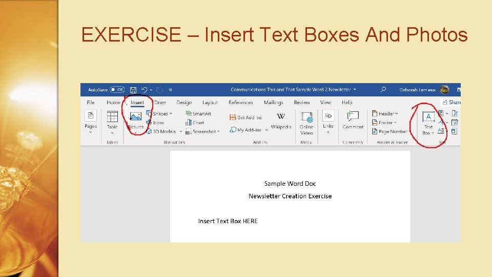 EXERCISE – Insert Text Boxes And Photos 