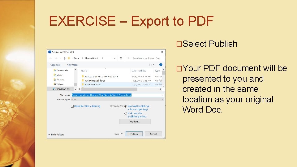 EXERCISE – Export to PDF �Select �Your Publish PDF document will be presented to