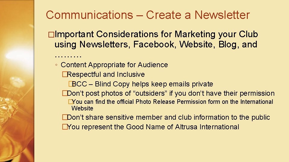 Communications – Create a Newsletter �Important Considerations for Marketing your Club using Newsletters, Facebook,