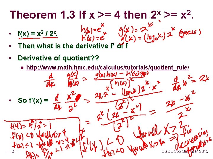 Theorem 1. 3 If x >= 4 then 2 x >= x 2. •