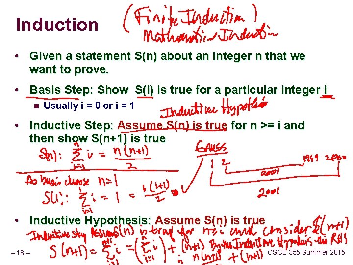 Induction • Given a statement S(n) about an integer n that we want to