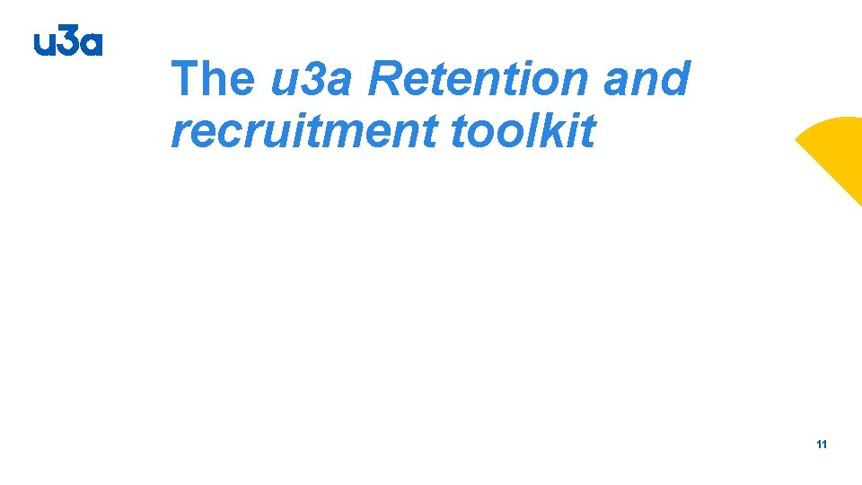 The u 3 a Retention and recruitment toolkit 11 