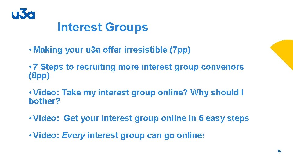 Interest Groups • Making your u 3 a offer irresistible (7 pp) • 7