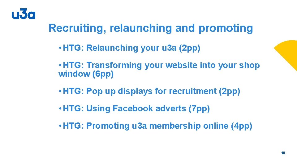 Recruiting, relaunching and promoting • HTG: Relaunching your u 3 a (2 pp) •