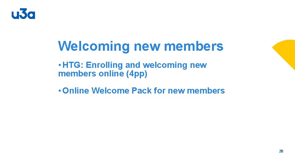 Welcoming new members • HTG: Enrolling and welcoming new members online (4 pp) •