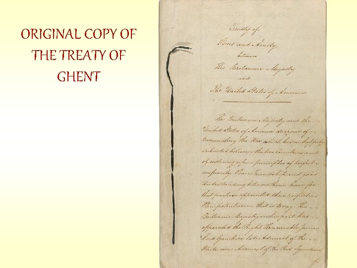 ORIGINAL COPY OF THE TREATY OF GHENT 