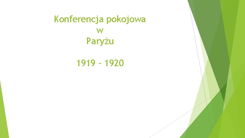 Konferencja pokojowa w Paryżu 1919 - 1920 