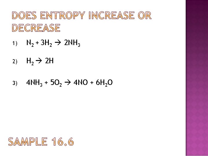 1) N 2 + 3 H 2 2 NH 3 2) H 2 2
