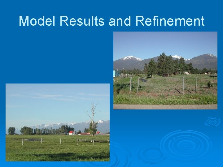 Model Results and Refinement 