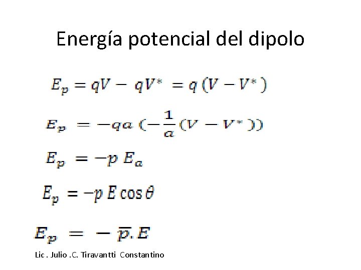 Energía potencial del dipolo Lic. Julio. C. Tiravantti Constantino 