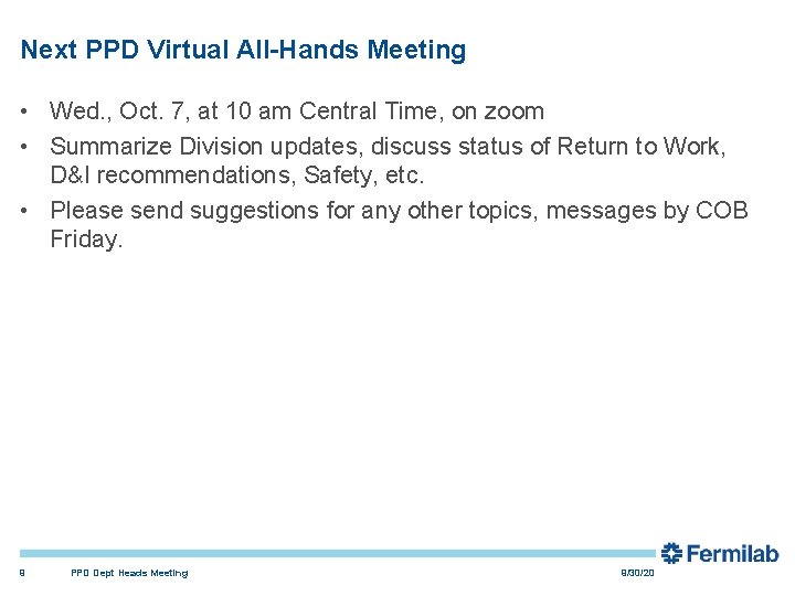 Next PPD Virtual All-Hands Meeting • Wed. , Oct. 7, at 10 am Central